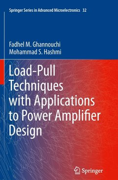 Load-Pull Techniques with Applications to Power Amplifier Design - Ghannouchi, Fadhel M.;Hashmi, Mohammad S.