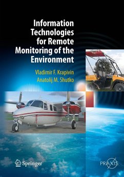 Information Technologies for Remote Monitoring of the Environment - Krapivin, Vladimir;Shutko, Anatolij M.