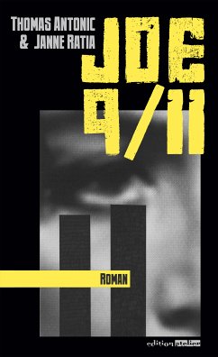 Joe 9/11 (eBook, ePUB) - Antonic, Thomas; Ratia, Janne