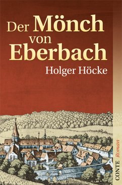 Der Mönch von Eberbach (eBook, ePUB) - Höcke, Holger