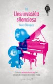 Una invasión silenciosa (eBook, ePUB)