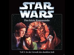 Star Wars, Das letzte Kommando - In der Gewalt des dunklen Jedi, Teil 5 von 5, 1 Audio-CD
