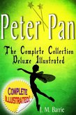 Peter Pan the Complete Collection: Deluxe Illustrated (annotated) (eBook, ePUB)