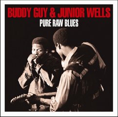 Pure Raw Blues - Guy,Buddy & Junior Wells