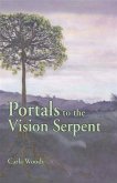 Portals to the Vision Serpent (eBook, ePUB) Portals to the Vision Serpent (eBook, ePUB)