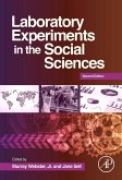 Laboratory Experiments in the Social Sciences (eBook, ePUB)