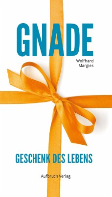 Gnade (eBook, ePUB) - Margies, Dr. Wolfhard