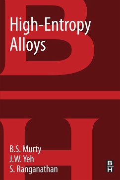 High-Entropy Alloys (eBook, ePUB) - Murty, B. S.; Yeh, Jien-Wei; Ranganathan, S.