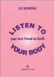 Listen to Your Body - Your Best Friend... - Bild 1