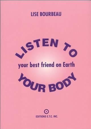 Listen to Your Body - Your Best Friend on Earth (eBook, ePUB)