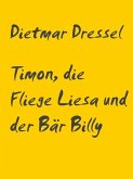 Timon, die Fliege Liesa und der Bär Billy (eBook, ePUB)