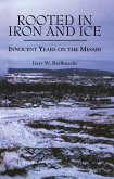Rooted in Iron and Ice (eBook, ePUB) Rooted in Iron and Ice (eBook, ePUB)