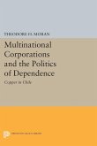 Multinational Corporations and the Politics of Dependence (eBook, PDF)