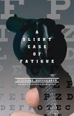 A Slight Case of Fatigue (eBook, ePUB)
