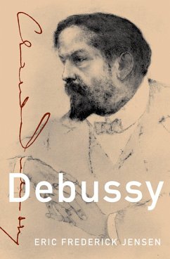Debussy (eBook, ePUB) - Frederick Jensen, Eric