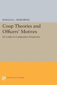 Coup Theories and Officers' Motives (eBook, PDF) - Horowitz, Donald L.