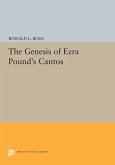 The Genesis of Ezra Pound's CANTOS (eBook, PDF)