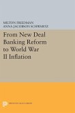 From New Deal Banking Reform to World War II Inflation (eBook, PDF) From New Deal Banking Reform to World War II Inflation (eBook, PDF)