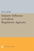 Industry Influence in Federal Regulatory Agencies (eBook, PDF)