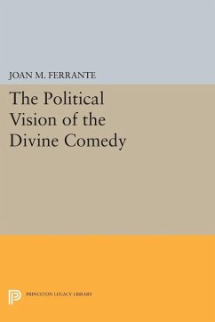 The Political Vision of the Divine Comedy (eBook, PDF) - Ferrante, Joan M.