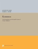 Kommos: An Excavation on the South Coast of Crete, Volume I, Part I (eBook, PDF)