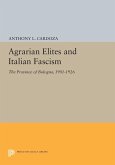 Agrarian Elites and Italian Fascism (eBook, PDF)