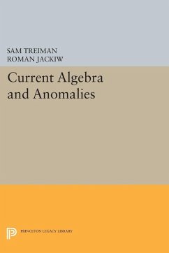 Current Algebra and Anomalies (eBook, PDF) - Treiman, Sam; Jackiw, Roman