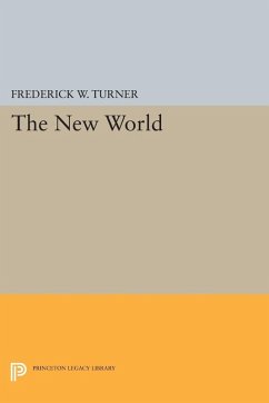 The New World (eBook, PDF) - Turner, Frederick W.