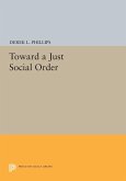 Toward a Just Social Order (eBook, PDF) Toward a Just Social Order (eBook, PDF)