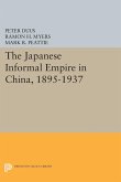 The Japanese Informal Empire in China, 1895-1937 (eBook, PDF)