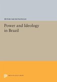 Power and Ideology in Brazil (eBook, PDF) Power and Ideology in Brazil (eBook, PDF)