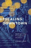 Upscaling Downtown (eBook, ePUB)