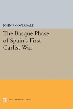 The Basque Phase of Spain's First Carlist War (eBook, PDF) - Coverdale, John F.