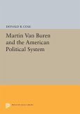 Martin van Buren and the American Political System (eBook, PDF)