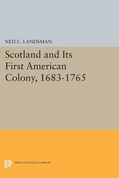 Scotland and Its First American Colony, 1683-1765 (eBook, PDF) - Landsman, Ned C.