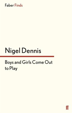Boys and Girls Come Out to Play (eBook, ePUB) - Dennis, Nigel
