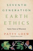 Seventh Generation Earth Ethics (eBook, ePUB) Seventh Generation Earth Ethics (eBook, ePUB)