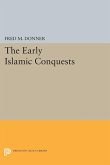The Early Islamic Conquests (eBook, PDF)