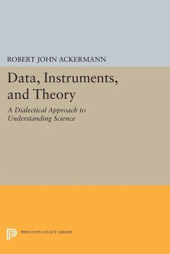 Data, Instruments, and Theory (eBook, PDF) - Ackermann, Robert John