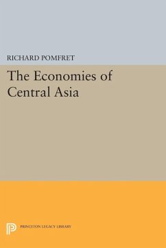 The Economies of Central Asia (eBook, PDF) - Pomfret, Richard