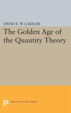 Golden Age of the Quantity Theory (eBook, PDF) - Laidler, David E. W.