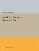 Greek Mythology in Byzantine Art (eBook, PDF)