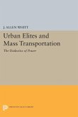 Urban Elites and Mass Transportation (eBook, PDF)