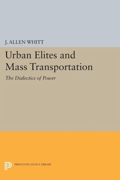 Urban Elites and Mass Transportation (eBook, PDF)