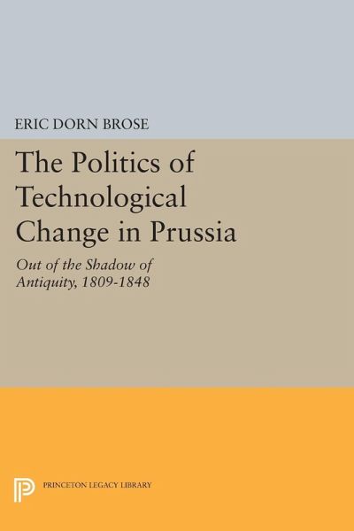 The Politics of Technological Change in Prussia (eBook, PDF)