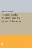 William Carlos Williams and the Ethics of Painting (eBook, PDF)