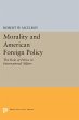 Morality and American Foreign Policy... - Bild 1