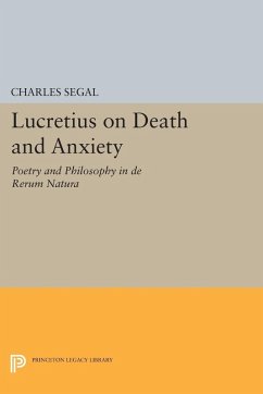 Lucretius on Death and Anxiety (eBook, PDF) - Segal, Charles