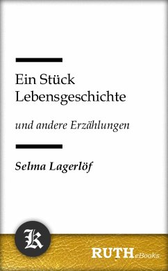 Ein Stück Lebensgeschichte (eBook, ePUB) - Lagerlöf, Selma