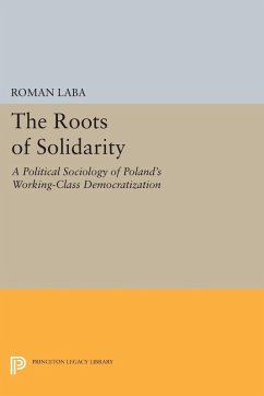 The Roots of Solidarity (eBook, PDF) - Laba, Roman